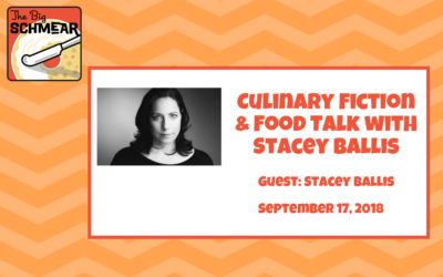 Culinary Fiction & Food Talk with Stacey Ballis (#26)