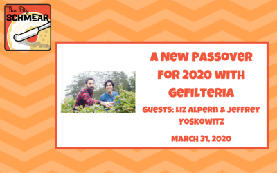 A New Passover for 2020 with Gefilteria (#51)